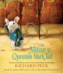The Mouse with the Question Mark Tail Audiobook