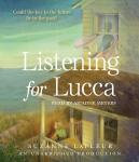 Listening for Lucca Audiobook