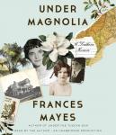 Under Magnolia: A Southern Memoir Audiobook