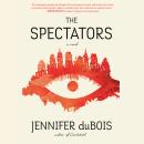 The Spectators: A Novel Audiobook