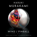 Wind/Pinball: Two novels, Haruki Murakami