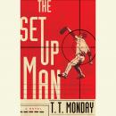 The Setup Man: A Novel Audiobook