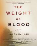 The Weight of Blood: A Novel Audiobook