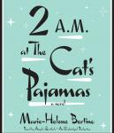 2 A.M. at The Cat's Pajamas Audiobook
