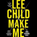 Make Me: A Jack Reacher Novel, Lee Child