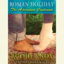 Roman Holiday: The Adventure Continues Audiobook