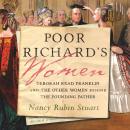 Poor Richard's Women: Deborah Read Franklin and the Other Women Behind the Founding Father Audiobook