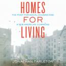 Homes for Living: The Fight for Social Housing and a New American Commons Audiobook