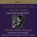 Where Do We Go From Here: Chaos or Community?, Martin Luther King Jr.