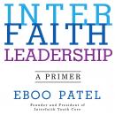 Interfaith Leadership: A Primer Audiobook