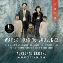 Water Tossing Boulders: How a Family of Chinese Immigrants Led the First Fight to Desegregate School Audiobook