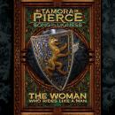The Woman Who Rides Like A Man: Song of the Lioness #3 Audiobook