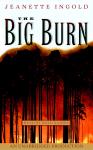 Big Burn, Jeanne Ingold