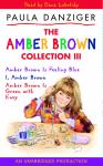 The Amber Brown Collection III: #7 Amber Brown Is Feeling Blue; #8 I, Amber Brown; #9 Amber Brown is Audiobook