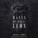 Hasta que ruja el León: Firmes en la batalla por la verdad Audiobook