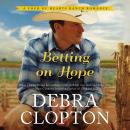 Betting on Hope Audiobook