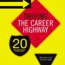 Driving the Career Highway: 20 Road Signs You Can't Afford to Miss Audiobook