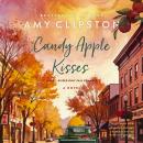 Candy Apple Kisses: A cozy, low-spice fall romance Audiobook