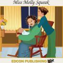 Miss Molly Squeak Audiobook