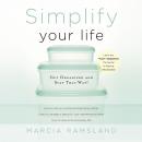 Simplify Your Life: Get Organized and Stay That Way Audiobook