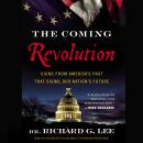 The Coming Revolution: Signs from America's Past That Signal Our Nation's Future Audiobook
