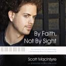 By Faith Not By Sight Audiobook