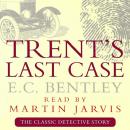 Trent's Last Case Audiobook