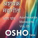 [Hindi] - Ashtavakra Mahagitaa Vol. 5 Audiobook