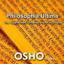 Philosophia Ultima: The Upanishadic Universal Vision of Totality Audiobook