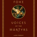 Foxe Voices of the Martyrs: AD33 – Today Audiobook