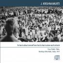 To perceive ‘what is’ is the basis of truth: Bombay (Mumbai) 1971 - Public Talk 1, Jiddu Krishnamurti