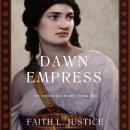Dawn Empress: A Novel of Imperial Rome Audiobook