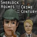 Sherlock Holmes and the Crime of the Century Audiobook