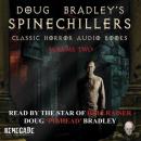 Spinechillers Vol. 2 - Doug Bradley's Classic Horror Audio Books