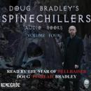 Spinechillers Vol. 4 - Doug Bradley's Classic Horror Audio Books, Various Authors 