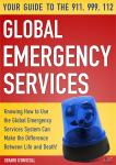 Your Guide to the 911,999, 112 Global Emergency Services