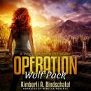 Operation Wolf Pack: A suspenseful, outdoor crime adventure in the Rocky Mountains of Idaho Audiobook