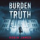 Burden of Truth Audiobook