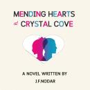 Mending Hearts at Crystal Cove Audiobook