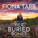 Her Buried Bones: An Australian Outback Crime Mystery Audiobook