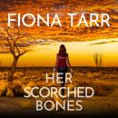 Her Scorched Bones Audiobook