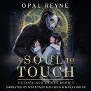A Soul to Touch Audiobook