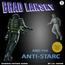 Brad Lansky and the Anti-Starc Audiobook