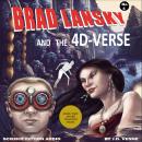 Brad Lansky and the 4D-Verse Audiobook