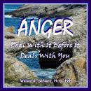 Anger: Deal With It Before It Deals With You Audiobook