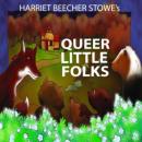 Queer Little Folks Audiobook