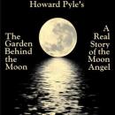The Garden Behind the Moon Audiobook