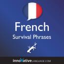 Learn French - Survival Phrases French: Lessons 1-50 Audiobook