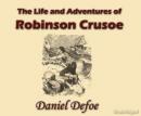 The Life and Adventures of Robinson Crusoe Audiobook
