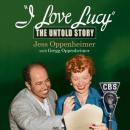 I Love Lucy: The Untold Story Audiobook